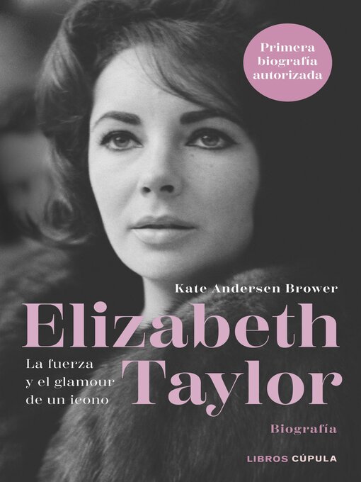 Title details for Elizabeth Taylor by Kate Andersen Brower - Available